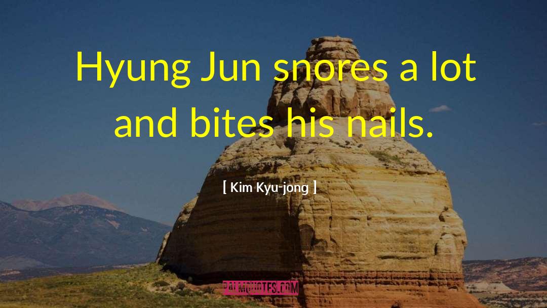 Jong quotes by Kim Kyu-jong