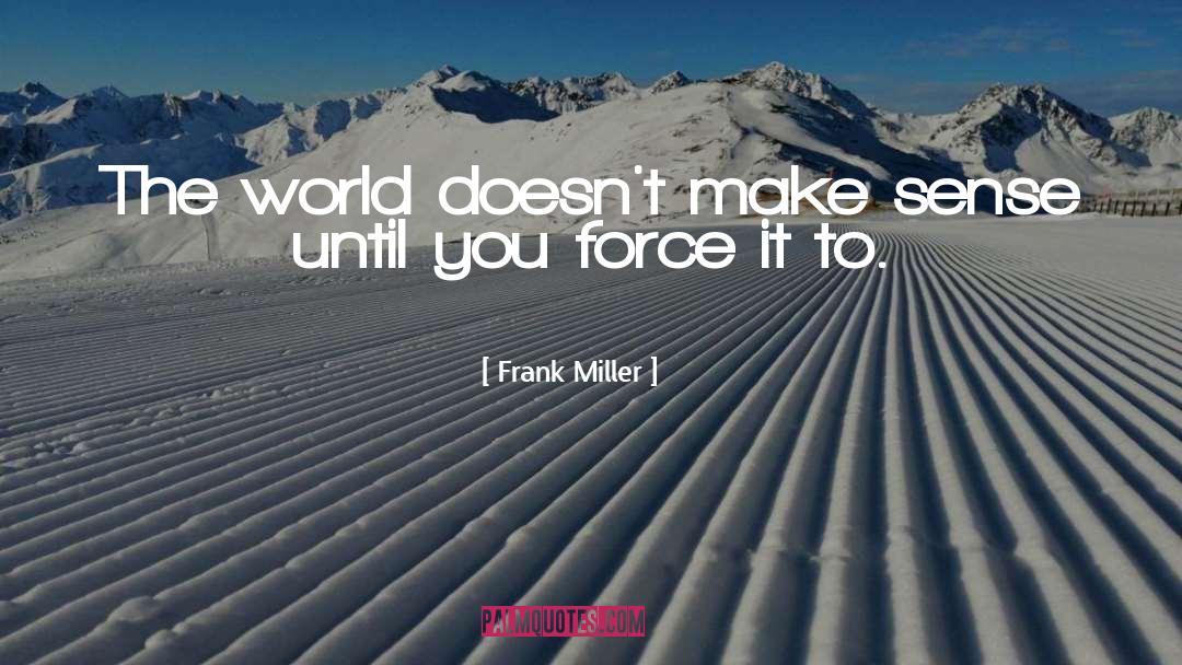 Jonnie Miller quotes by Frank Miller