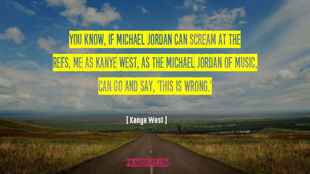 Jordan Kyle quotes by Kanye West