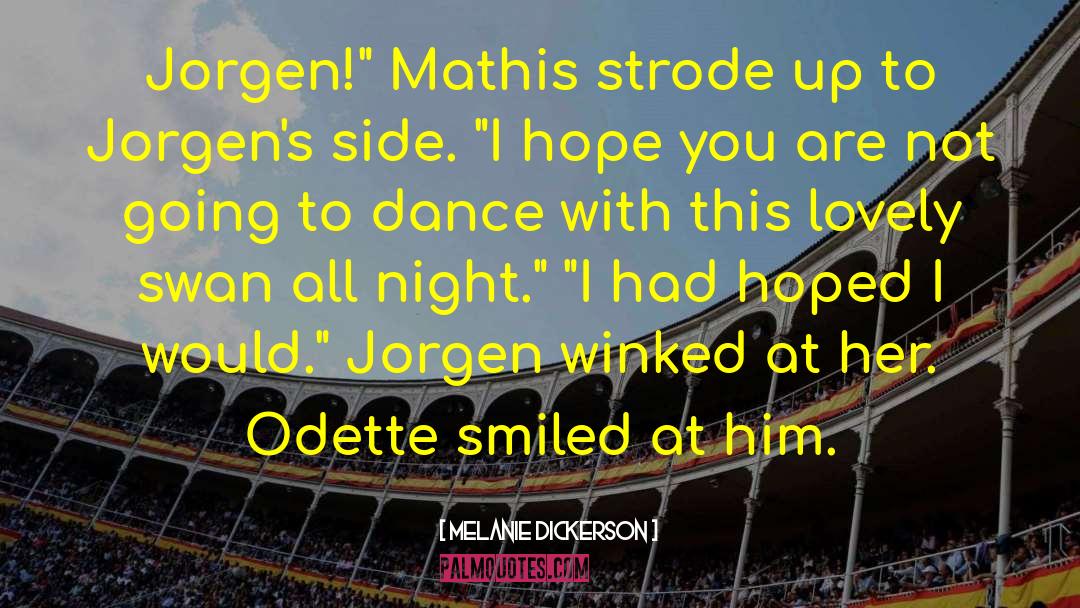 Jorgen quotes by Melanie Dickerson