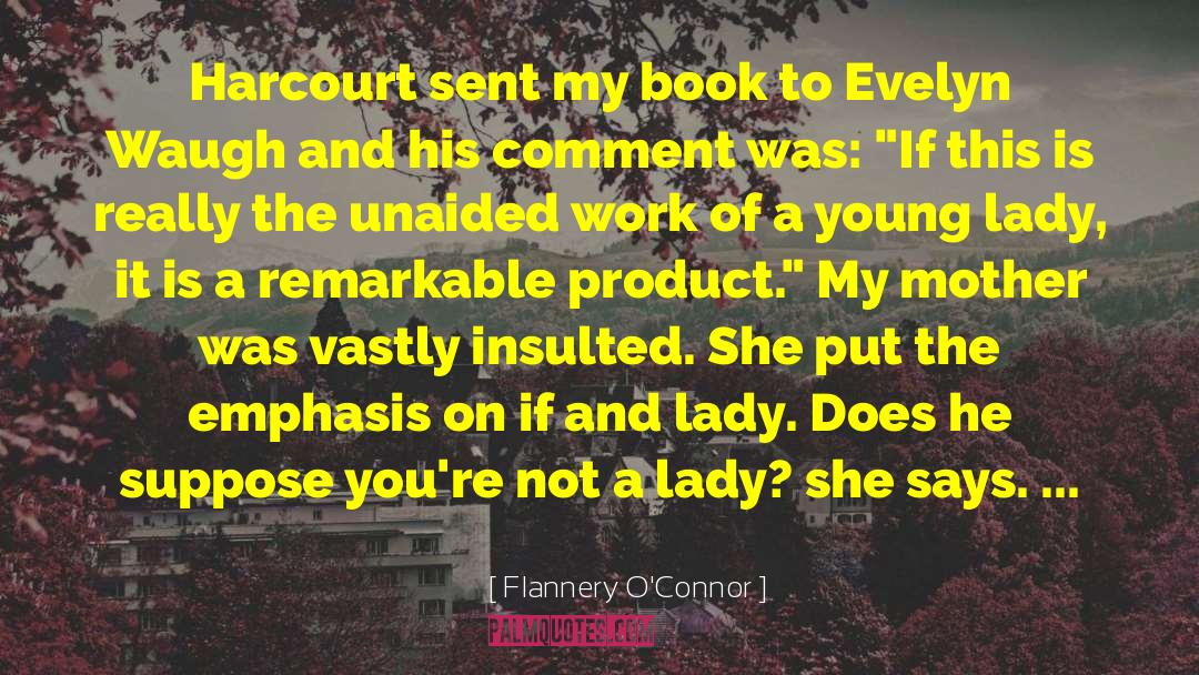 Jory Harcourt quotes by Flannery O'Connor