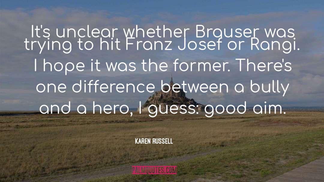 Josef quotes by Karen Russell