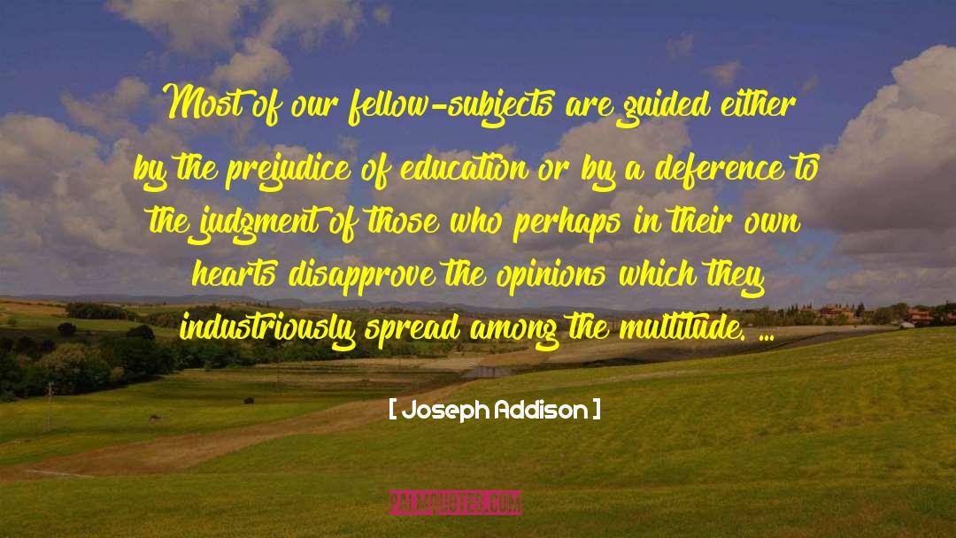 Joseph Goebbels quotes by Joseph Addison