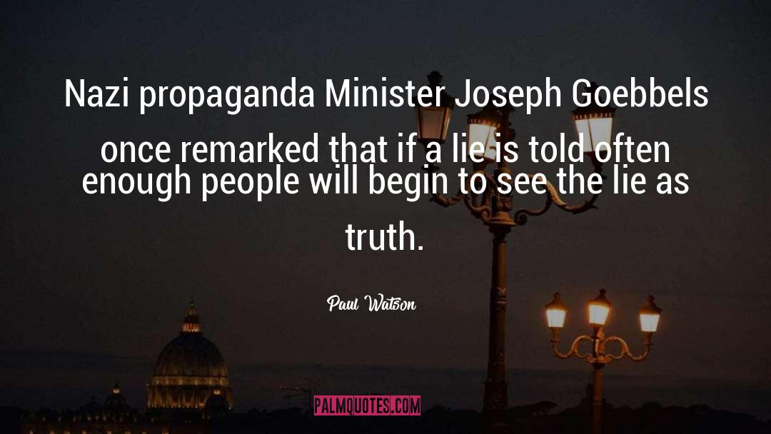 Joseph Goebbels quotes by Paul Watson