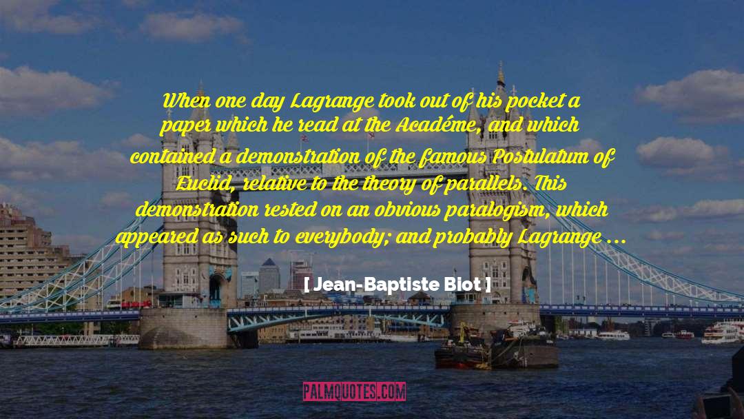 Joseph Louis De Lagrange quotes by Jean-Baptiste Biot