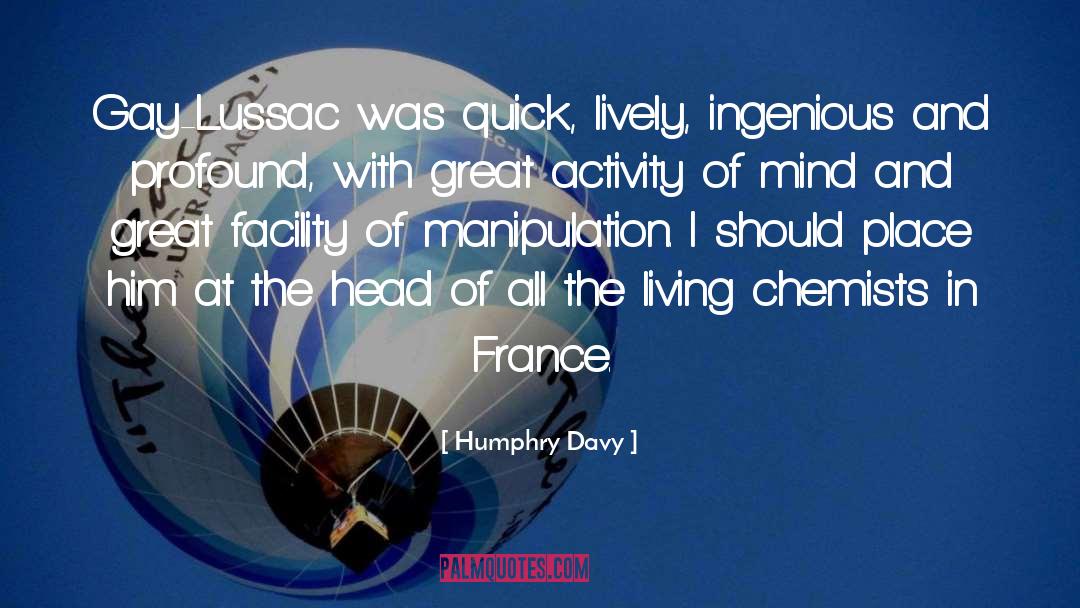 Joseph Louis Gay Lussac quotes by Humphry Davy