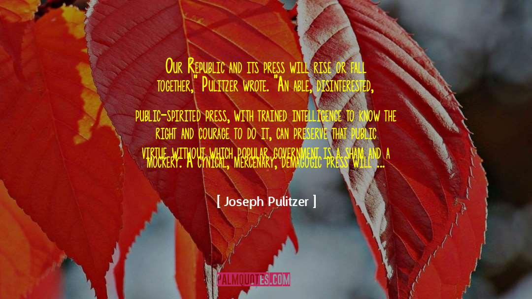 Joseph Pulitzer quotes by Joseph Pulitzer