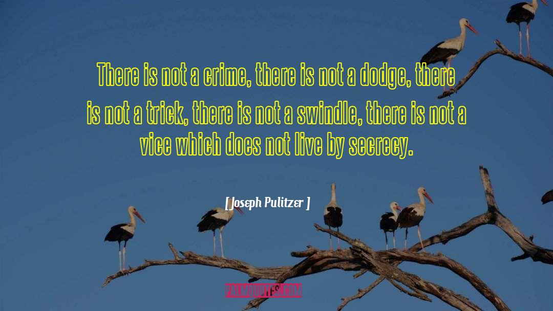 Joseph Pulitzer quotes by Joseph Pulitzer