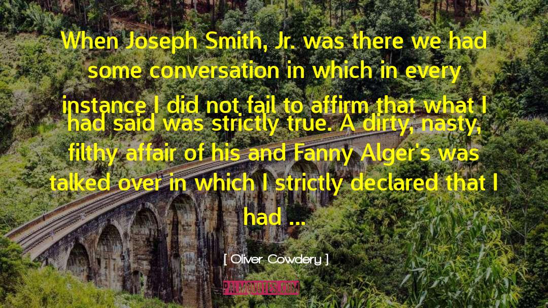 Joseph Smith quotes by Oliver Cowdery