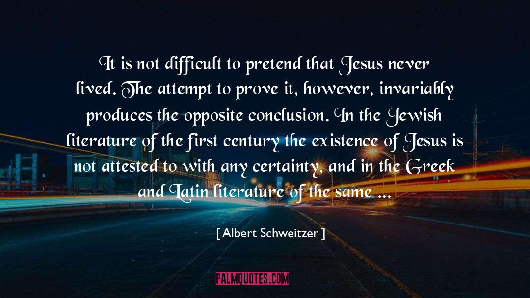 Josephus Interpolation quotes by Albert Schweitzer