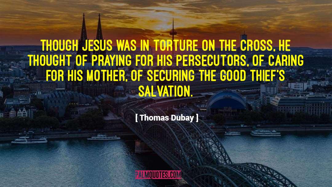 Josephus On Jesus quotes by Thomas Dubay