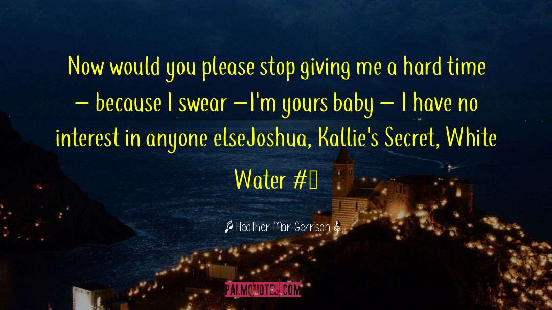 Josh And Kallie quotes by Heather Mar-Gerrison