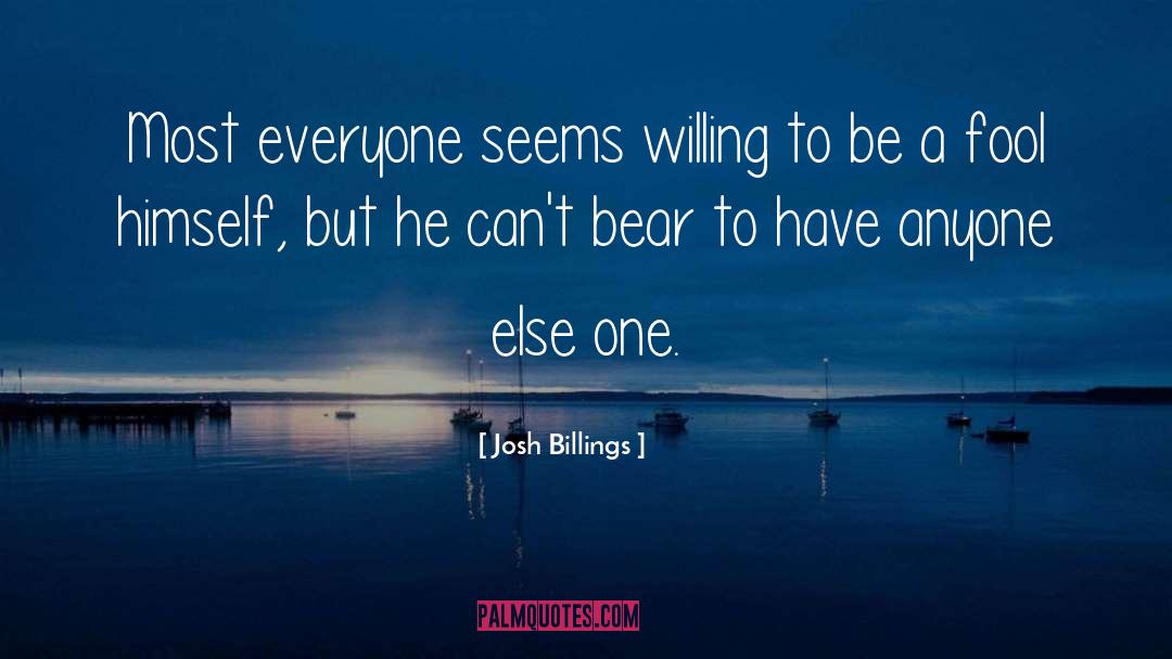 Josh Billings Hiz quotes by Josh Billings