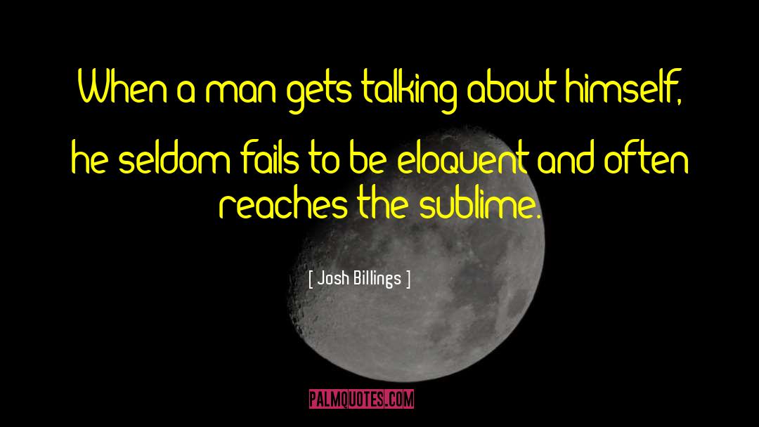 Josh Billings Hiz quotes by Josh Billings