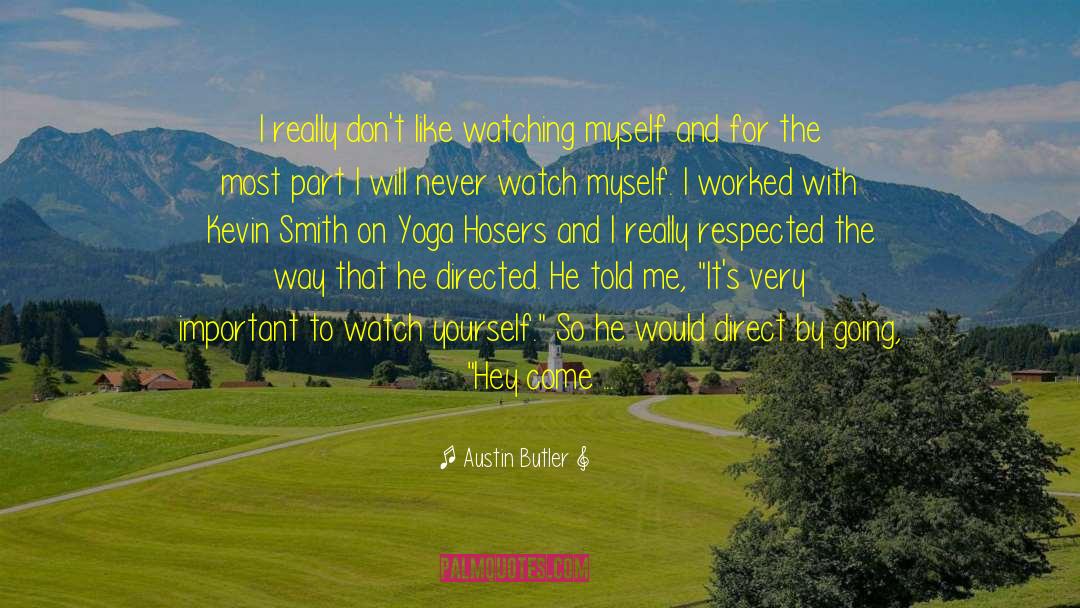 Josh Blatter Yoga quotes by Austin Butler