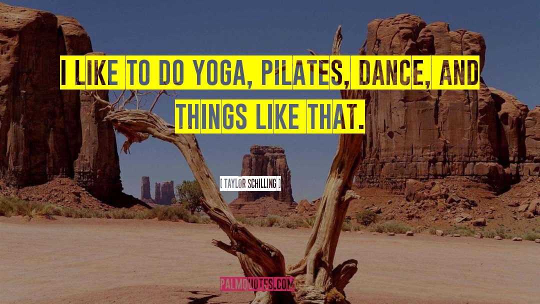 Josh Blatter Yoga quotes by Taylor Schilling