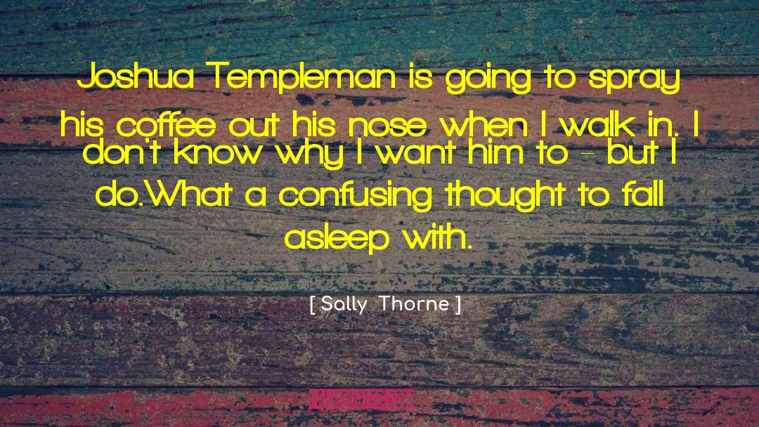 Joshua Templeman quotes by Sally  Thorne