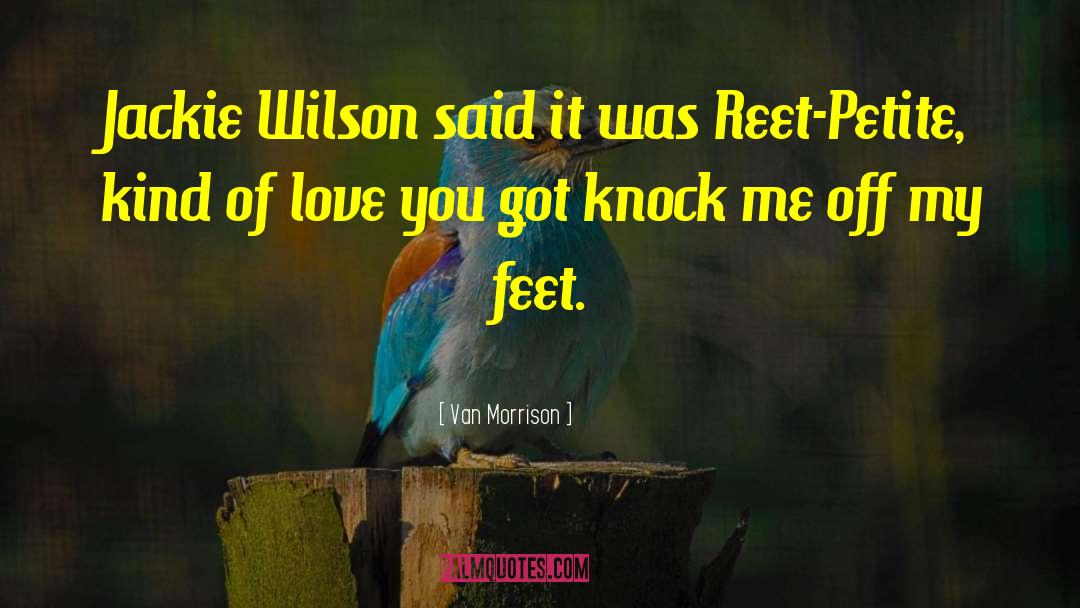 Joshua Wilson quotes by Van Morrison