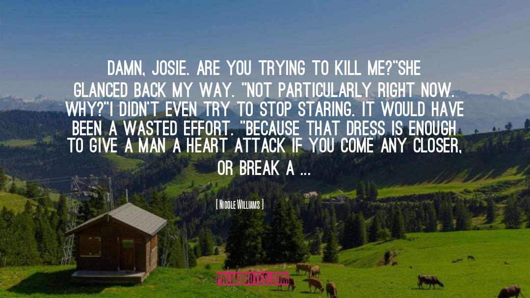 Josie quotes by Nicole Williams