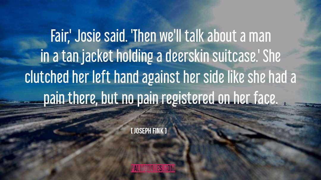 Josie quotes by Joseph Fink