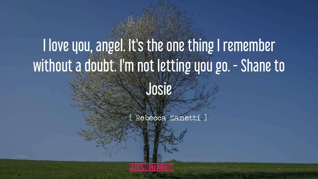 Josie quotes by Rebecca Zanetti