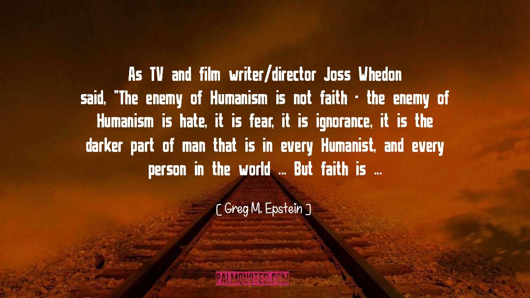 Joss Whedon quotes by Greg M. Epstein