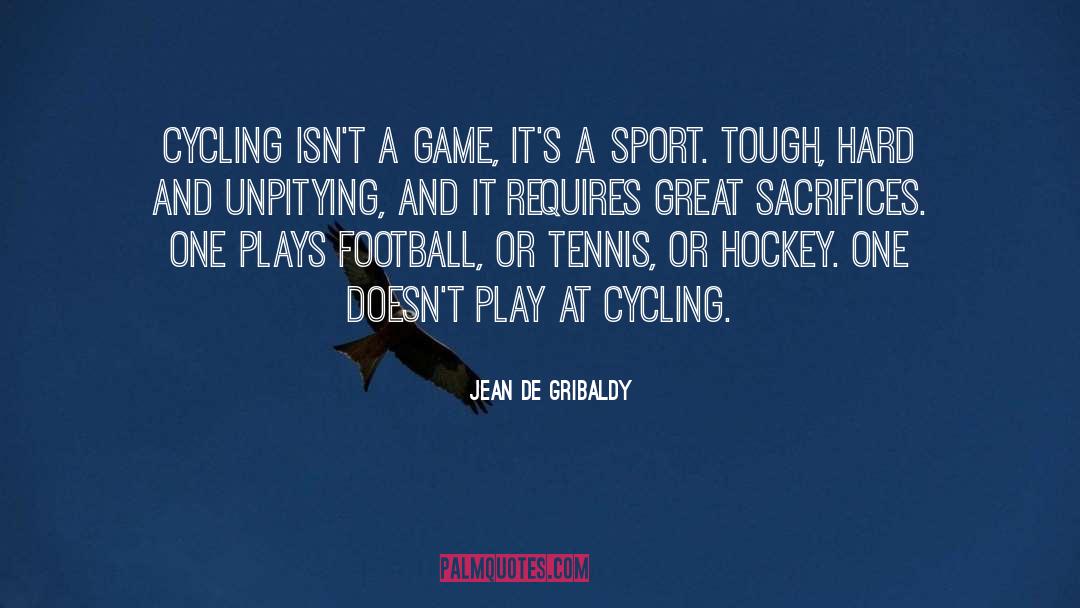 Joueur De Hockey quotes by Jean De Gribaldy