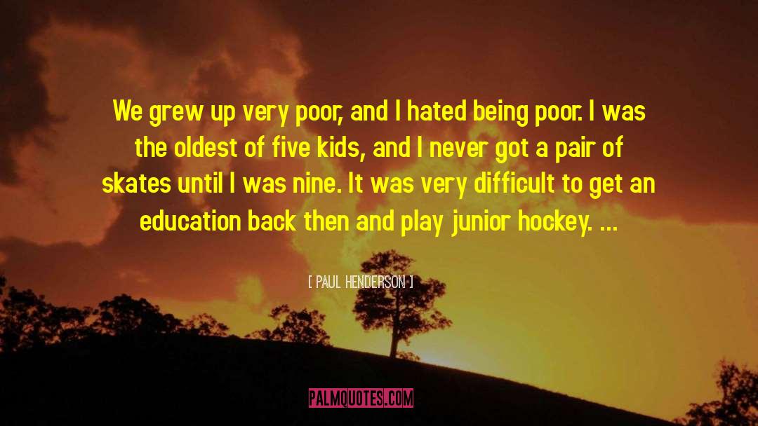 Joueur De Hockey quotes by Paul Henderson