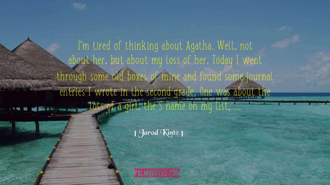 Journal Entries quotes by Jarod Kintz