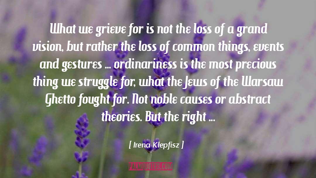 Journal Of An Ordinary Grief quotes by Irena Klepfisz