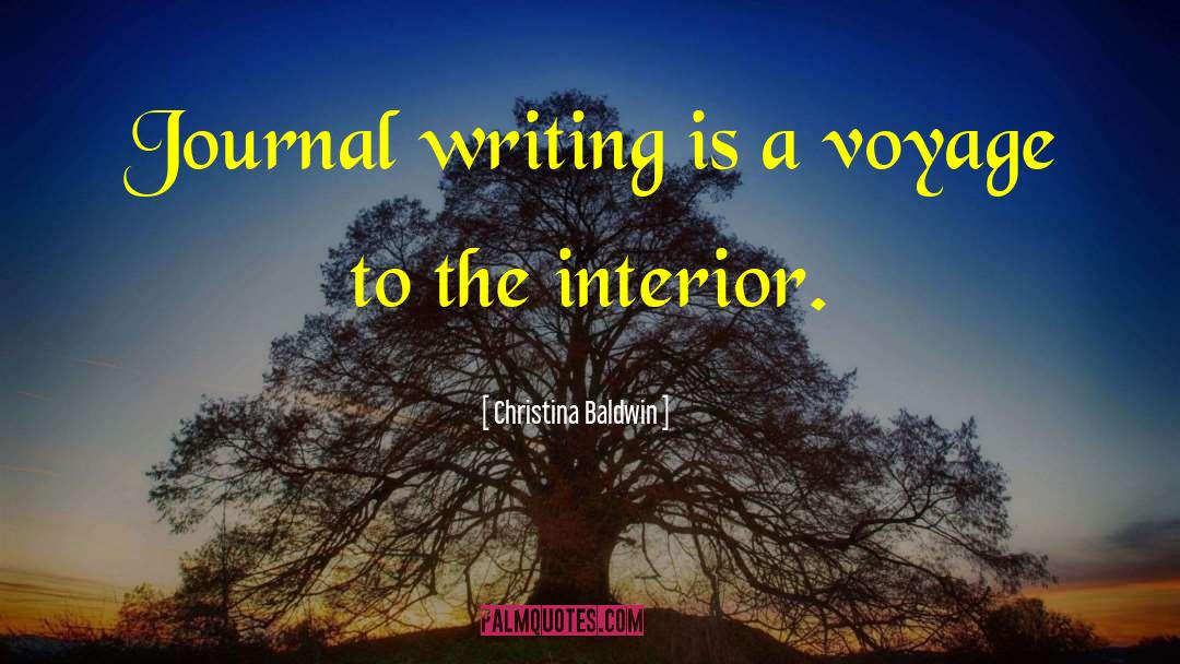 Journal Writing quotes by Christina Baldwin