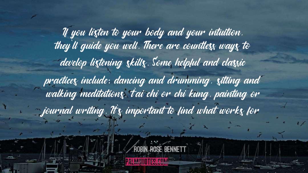 Journal Writing quotes by Robin Rose Bennett