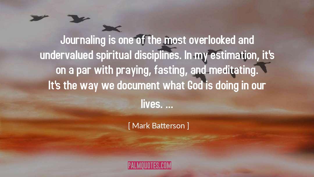 Journaling quotes by Mark Batterson