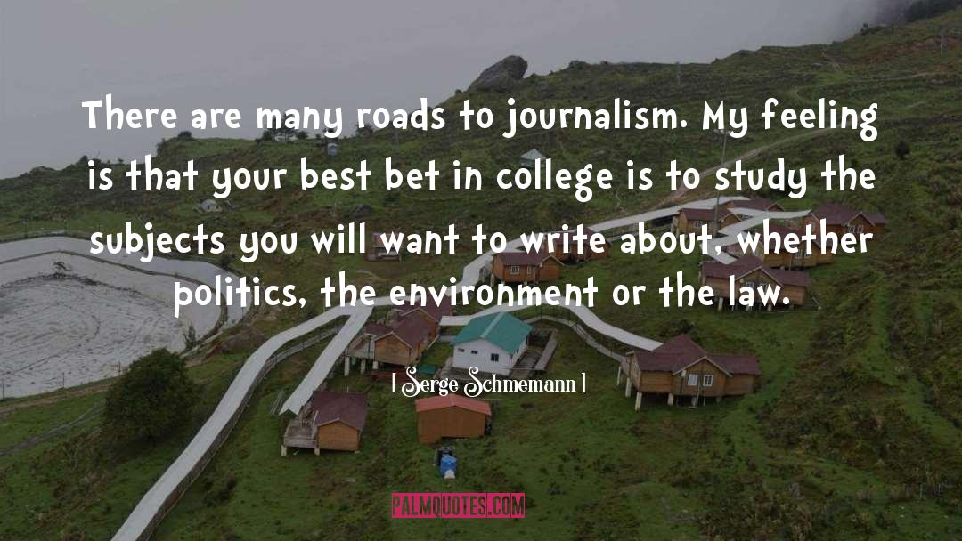 Journalism quotes by Serge Schmemann