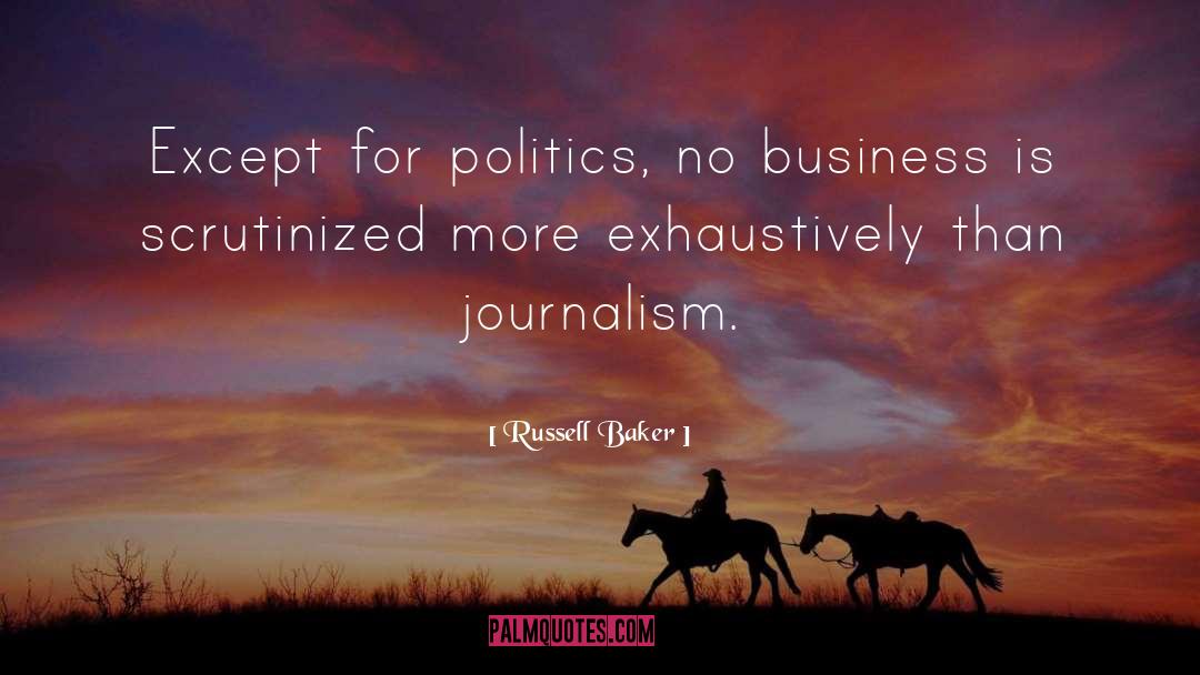 Journalism quotes by Russell Baker