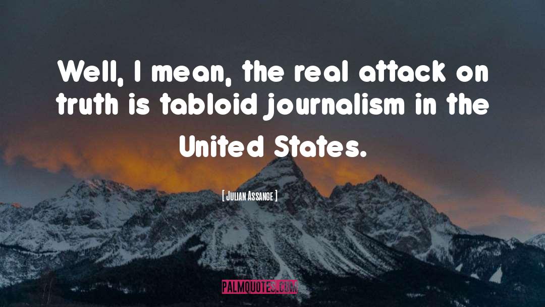 Journalism quotes by Julian Assange