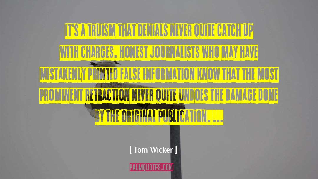 Journalism With A Definite Slant quotes by Tom Wicker