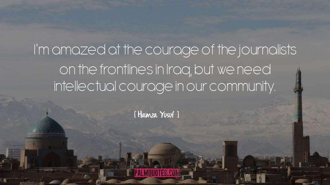 Journalist quotes by Hamza Yusuf