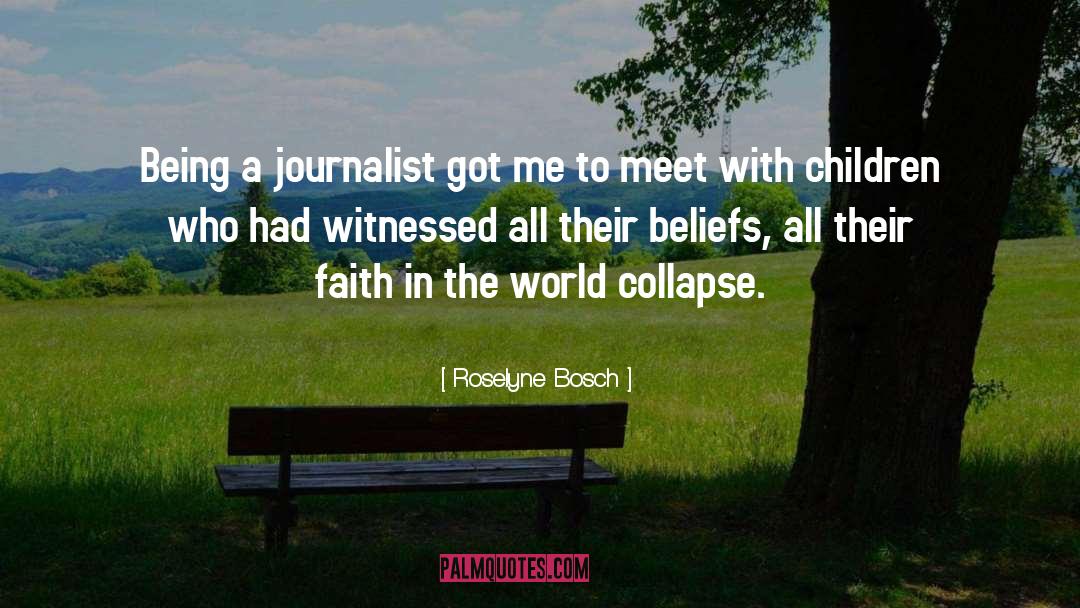 Journalist quotes by Roselyne Bosch