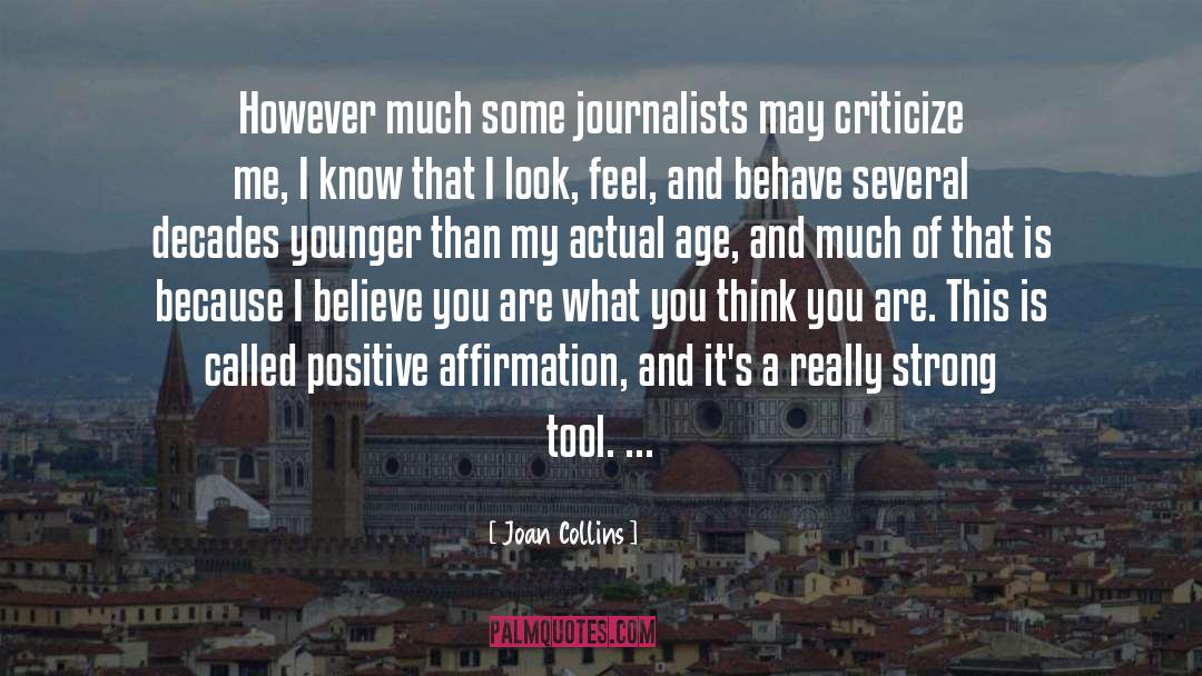 Journalist quotes by Joan Collins