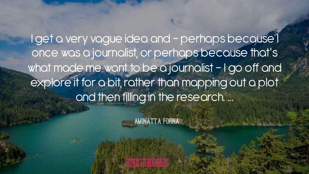 Journalist quotes by Aminatta Forna