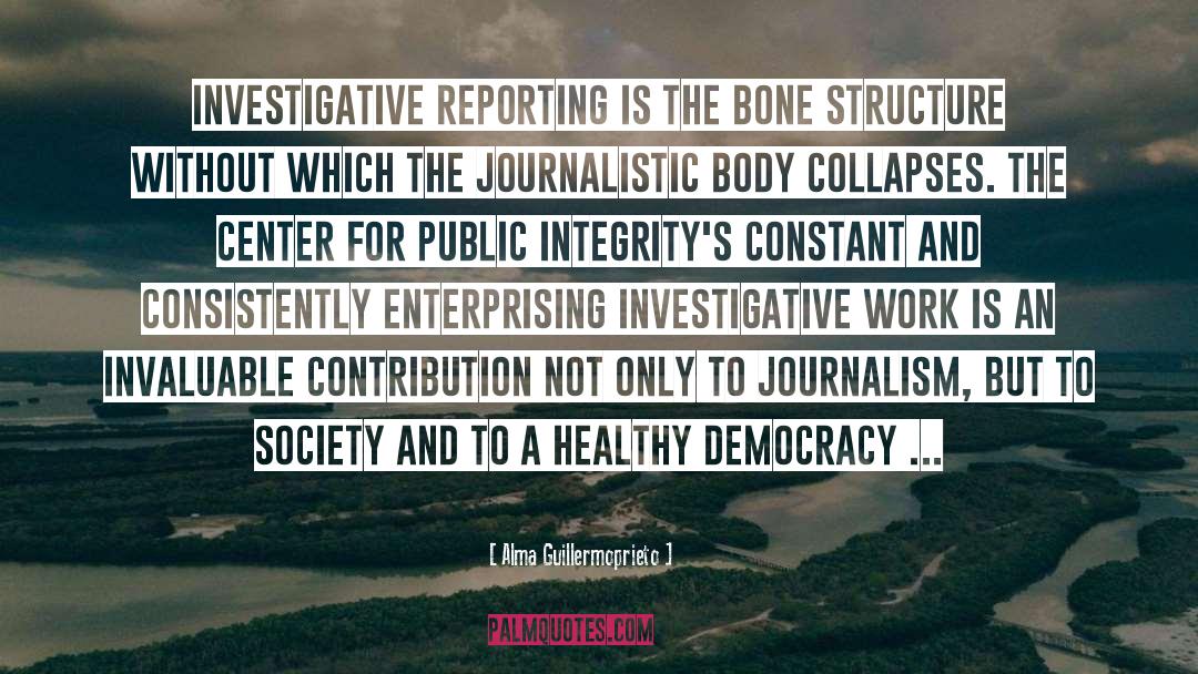 Journalistic quotes by Alma Guillermoprieto