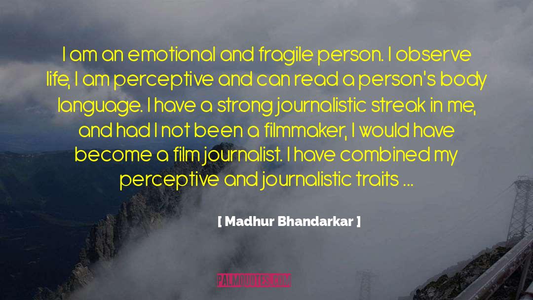 Journalistic quotes by Madhur Bhandarkar