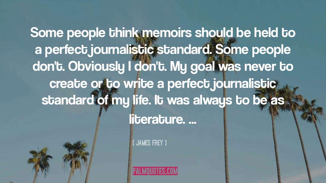 Journalistic quotes by James Frey