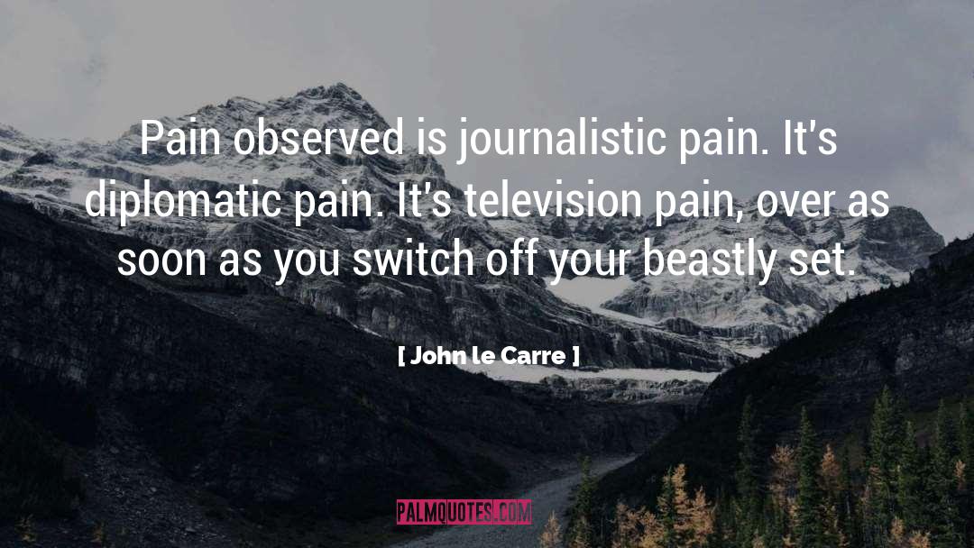 Journalistic quotes by John Le Carre