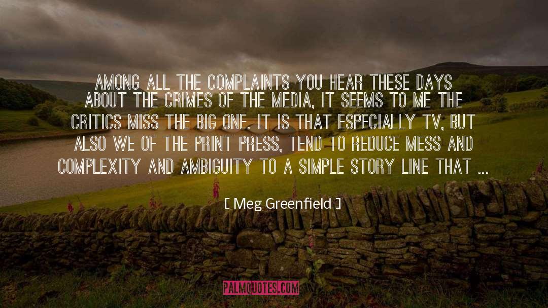 Journalistic quotes by Meg Greenfield