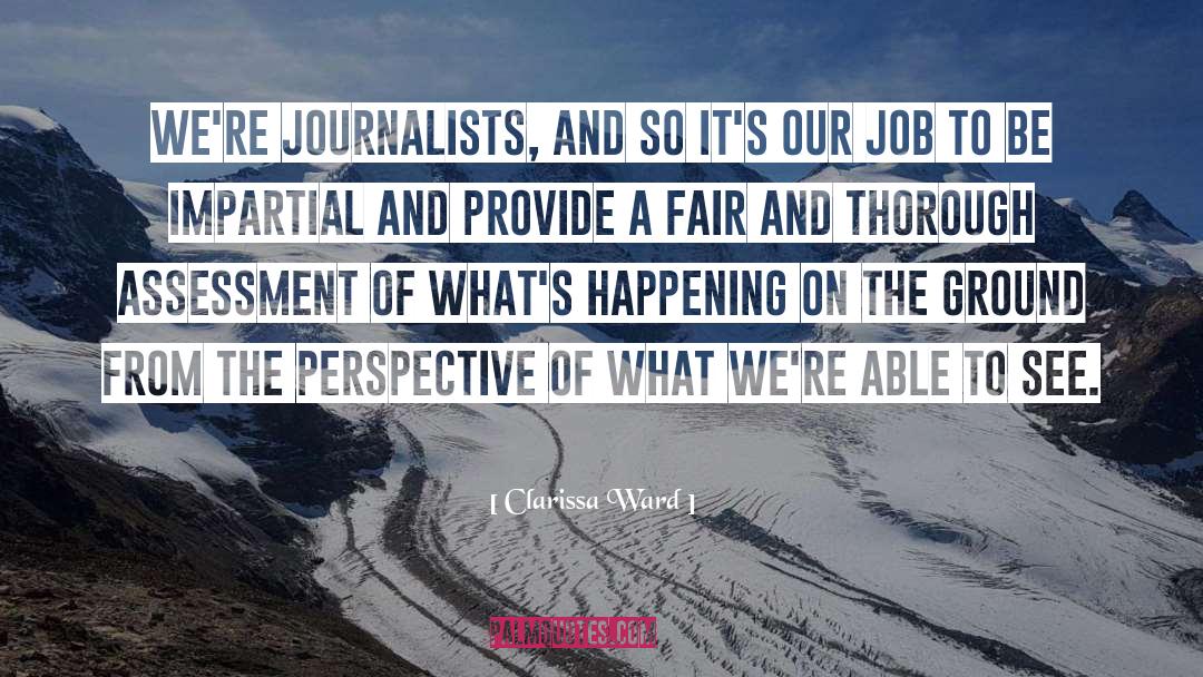 Journalists quotes by Clarissa Ward
