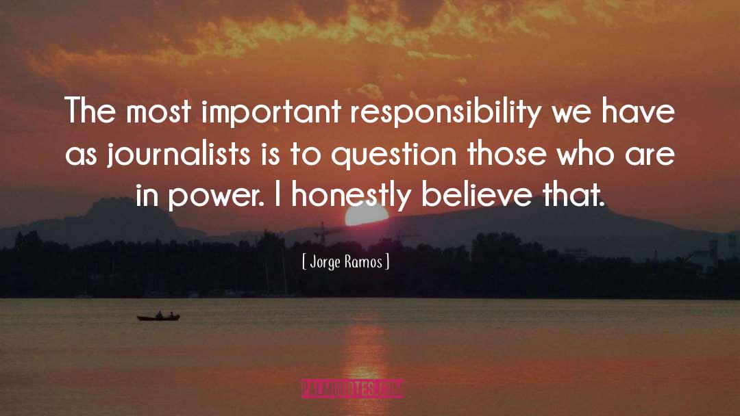 Journalists quotes by Jorge Ramos