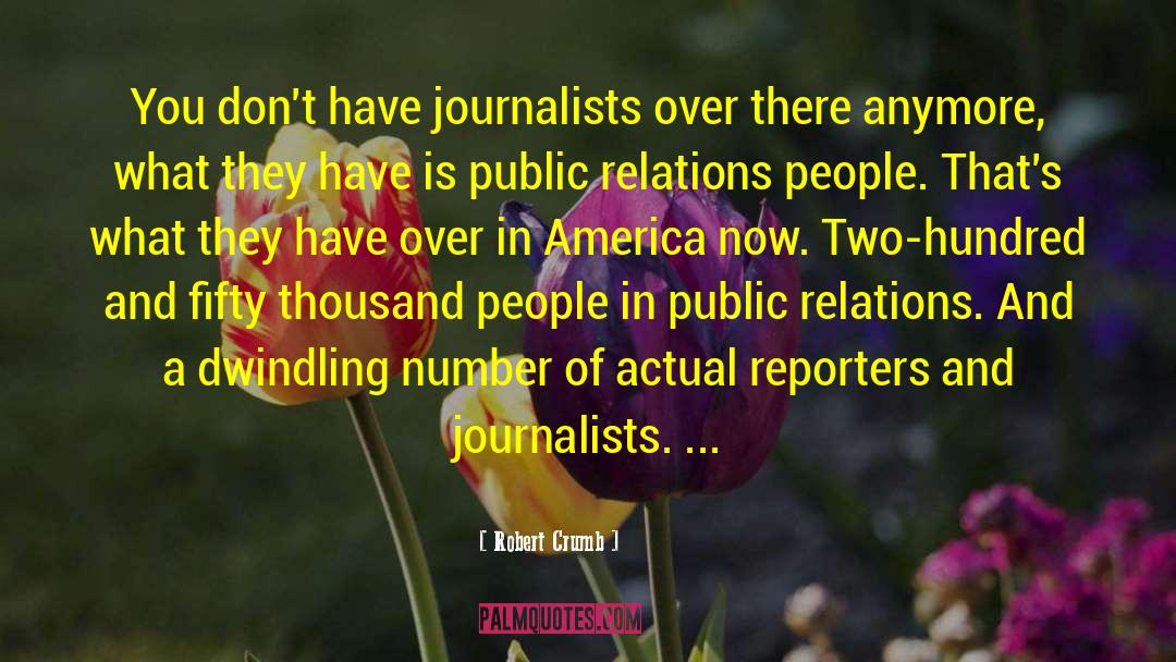 Journalists quotes by Robert Crumb