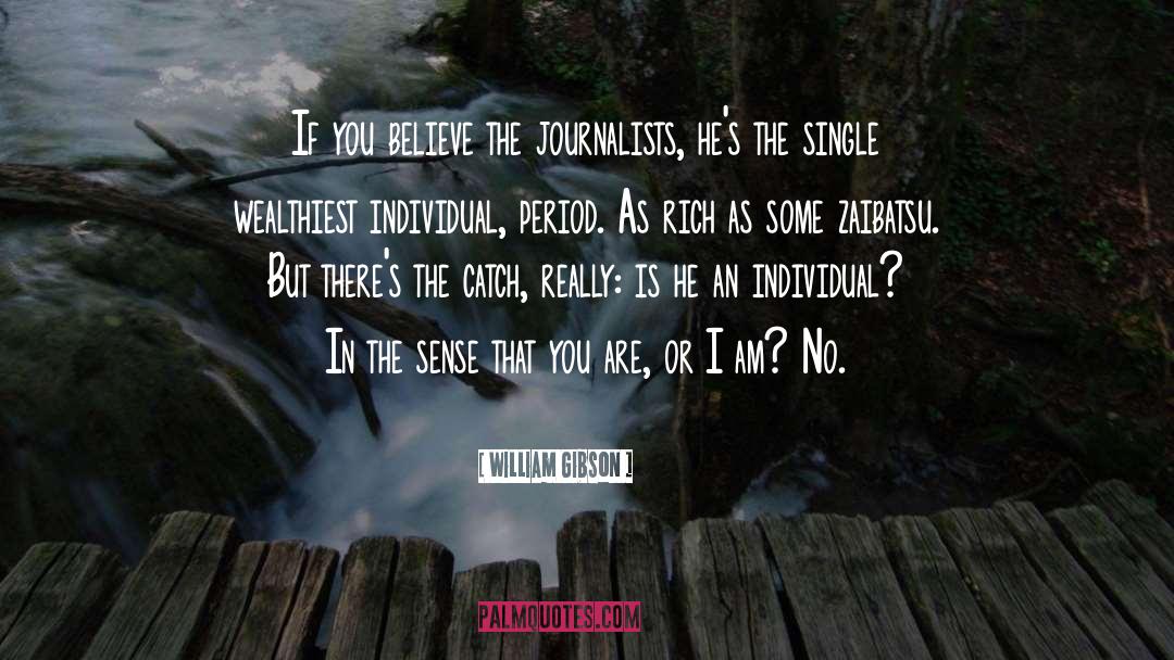 Journalists quotes by William Gibson